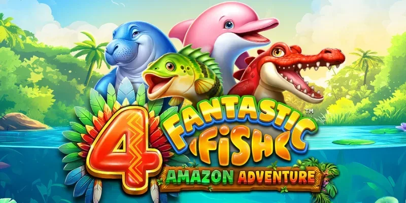 4 Fantastic Fish Amazon Adventure slot