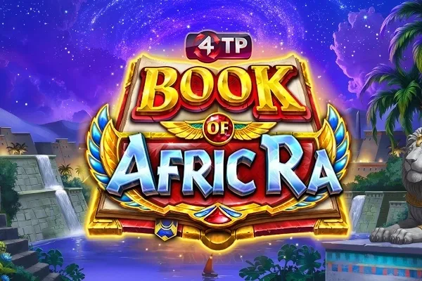 4TP Book of AfricRa slot