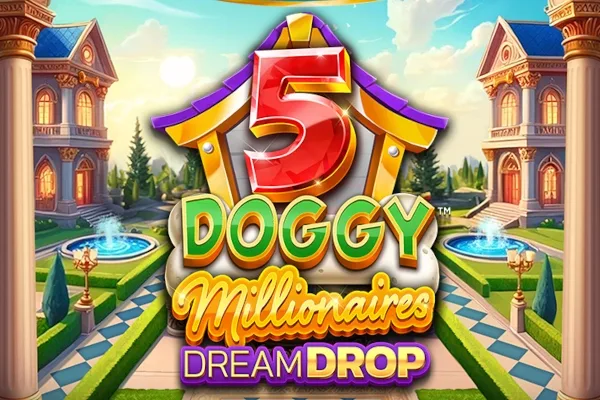 5 Doggy Millionaires Dream Drop slot