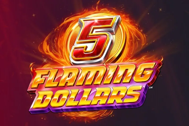 5 Flaming Dollars slot