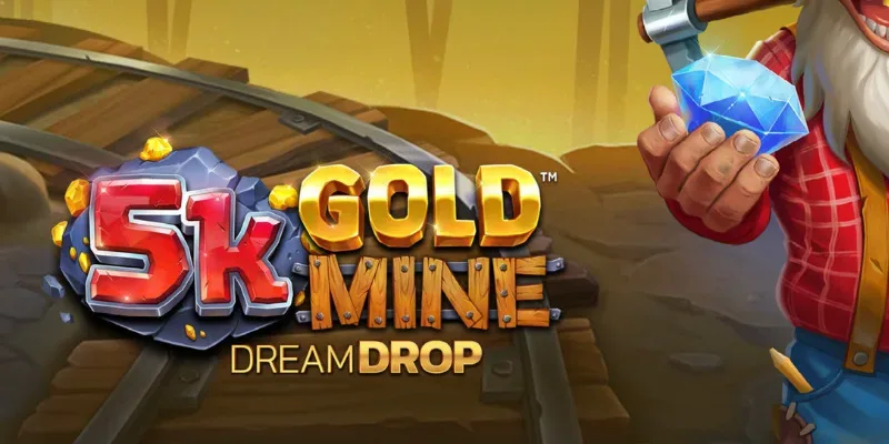 5k Gold Mine Dream Drop slot