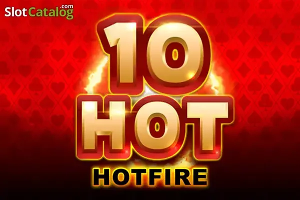10 Hot HOTFIRE slot