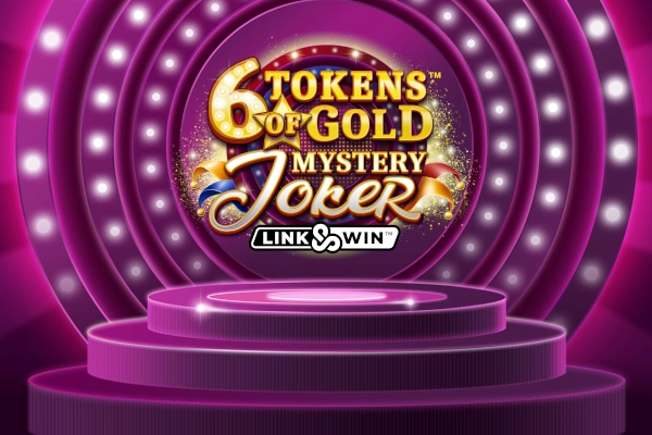 6 Tokens of Gold: Mystery Joker Link & Win™ slot
