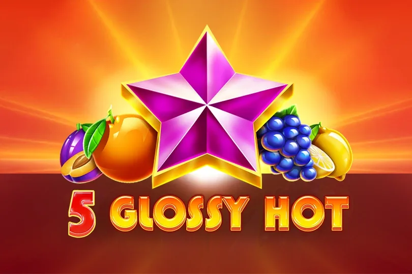 5 Glossy Hot slot