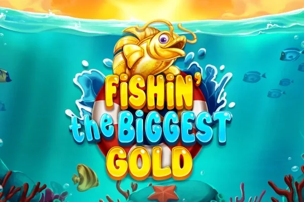Fishin The Biggest Gold slot