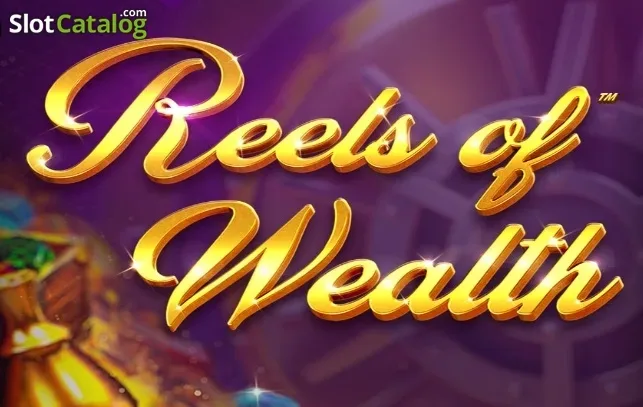 Reels Of Wealth slot