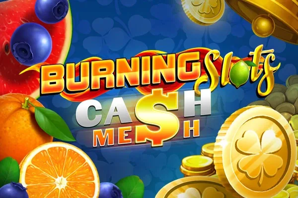 Burning Slots Cash Mesh slot