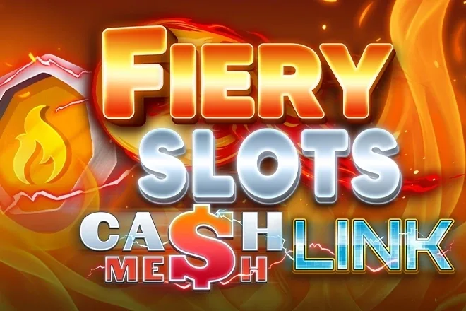 Fiery Slots Cash Mesh Link slot