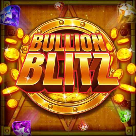 Bullion Blitz Blueprint slot