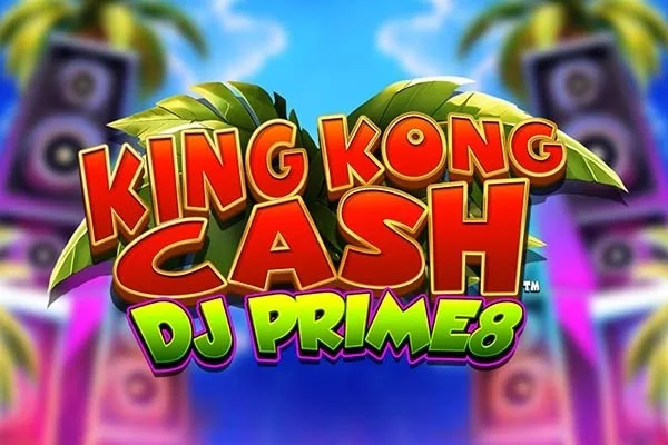 King Kong Cash DJ Prime8™ slot