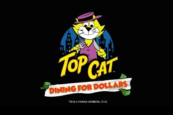 Top Cat Dining For Dollars slot