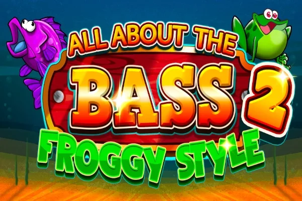 All About The Bass 2 Froggy Style slot