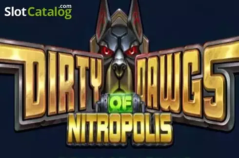 Dirty Dawgs of Nitropolis slot