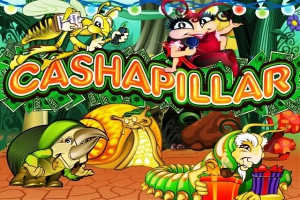 Cashapillar slot