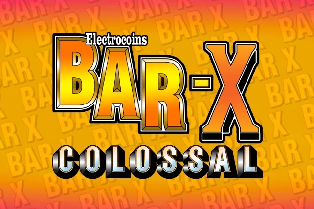 Bar-X Colossal slot
