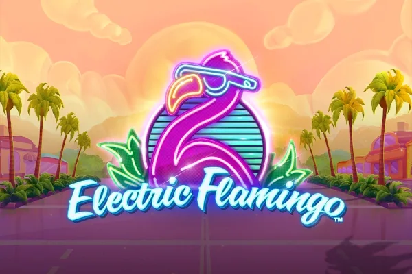 Electric Flamingo slot