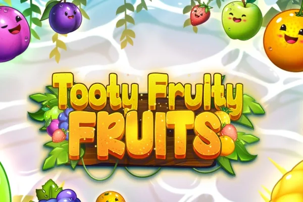 Tooty Fruity Fruits slot
