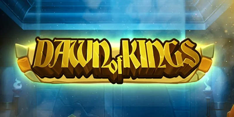 Dawn Of Kings slot