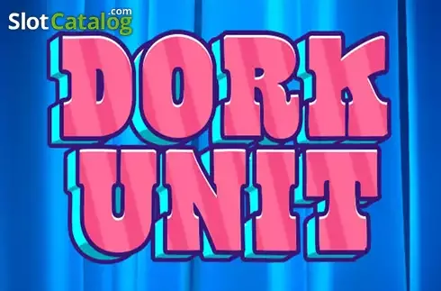 Dork Unit slot