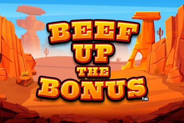 Beef Up the Bonus slot