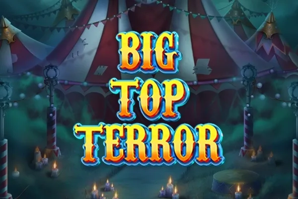 Big Top Terror Slot Demo – Free Play slot