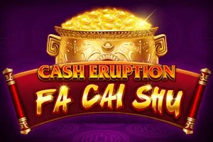 Cash Eruption Fa Cai Shu slot