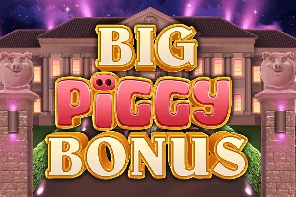 Big Piggy Bonus slot