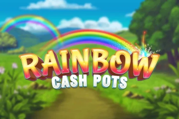 Rainbow Cash Pots slot