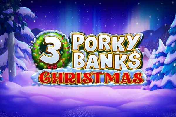 3 Porky Banks Christmas slot