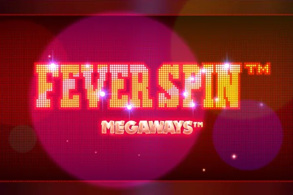 Fever Spin Megaways slot
