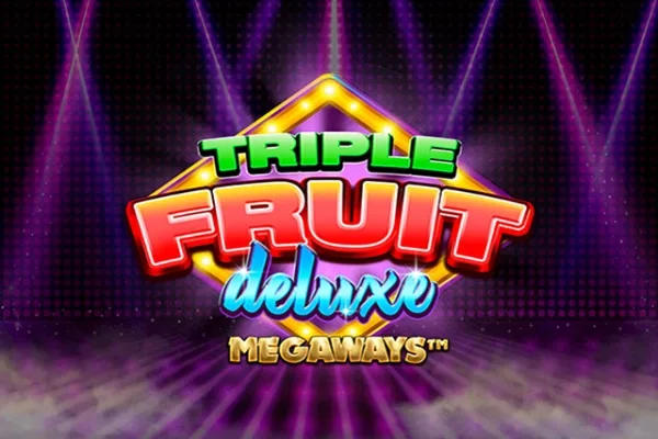Triple Fruit Deluxe Megaways slot