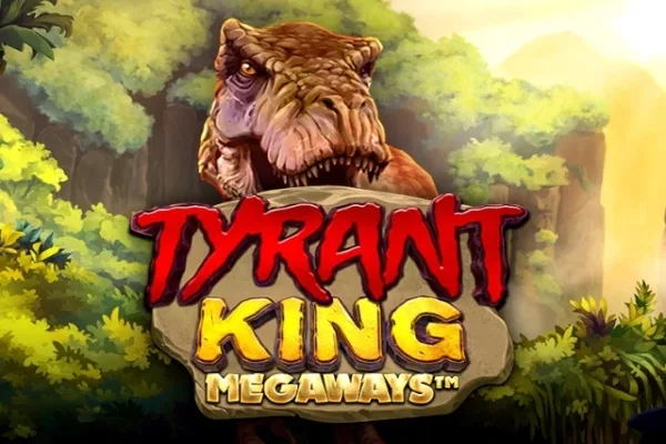 Tyrant King Megaways slot