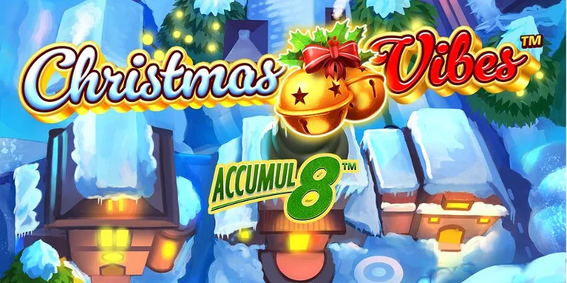 Christmas Vibes Accumul8 slot