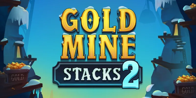 Gold Mine Stacks 2 slot