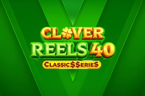 Clover Reels 40 Classics Series slot