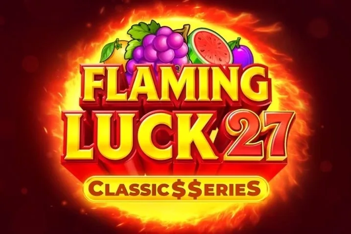 Flaming Luck 27 Classic Series slot