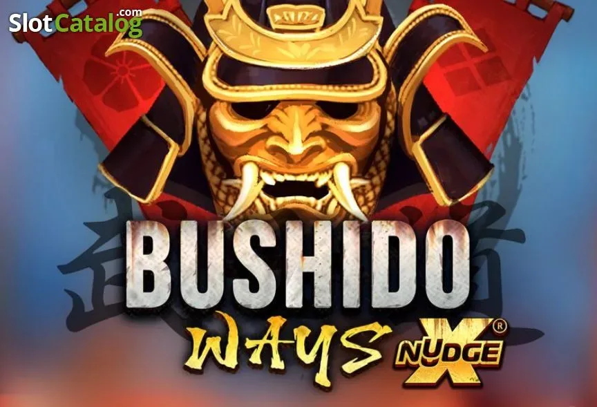 Bushido Ways xNudge slot