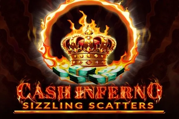 Cash Inferno Sizzling Scatters slot