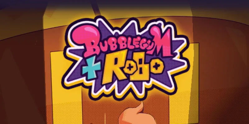 Bubblegum And Robo slot