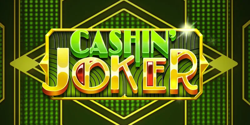 Cashin’ Joker Slot Demo - Free Play slot