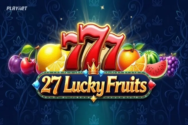 27 Lucky Fruits slot