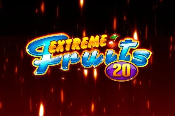 Extreme Fruits 20 slot