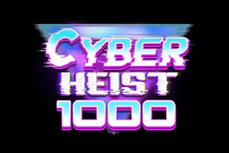 Cyber Heist 1000 slot