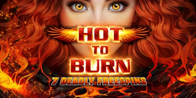 Hot to Burn - 7 Deadly Free Spins slot