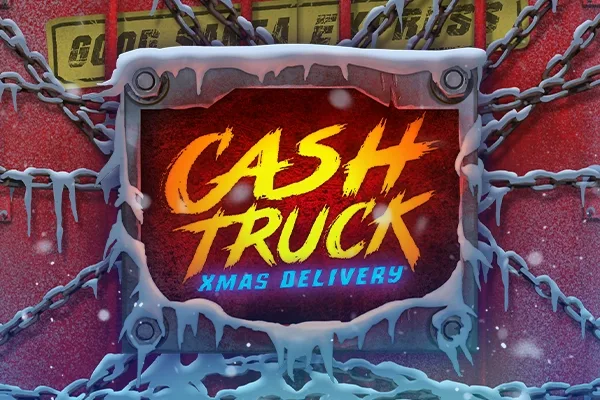 Cash Truck Xmas Delivery slot