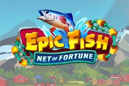 Epic Fish: Net of Fortune slot