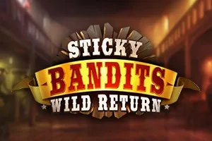 Sticky Bandits: Wild Return slot