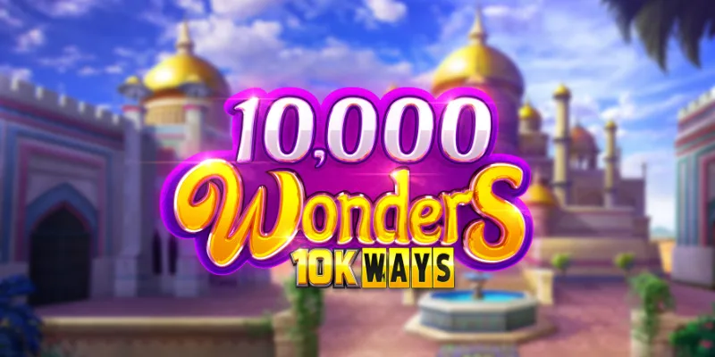 10,000 Wonders 10K Ways slot