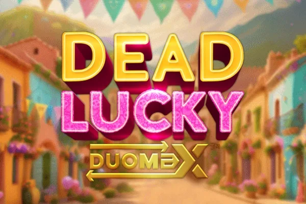Dead Lucky Duomax slot