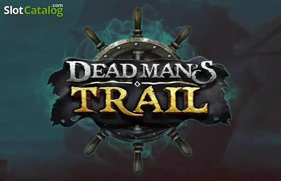 Dead Mans Trail slot